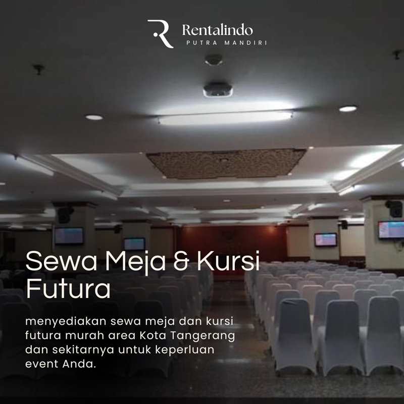 Sewa Meja & Kursi Futura